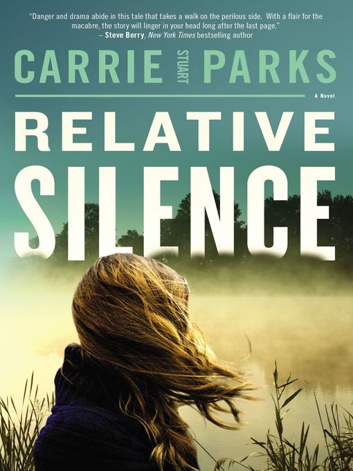 Title details for Relative Silence by Carrie Stuart Parks - Available